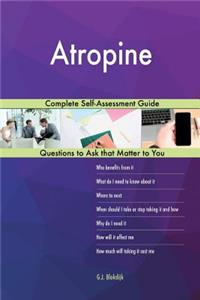 Atropine; Complete Self-Assessment Guide