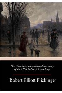 The Choctaw Freedmen and the Story of Oak Hill Industrial Academy