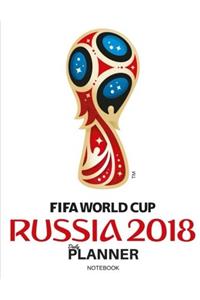 Fifa World Cup Russia 2018 Daily Planner Notebook