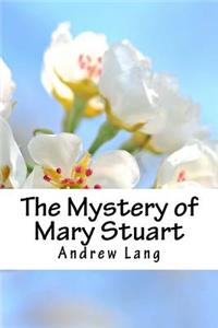 The Mystery of Mary Stuart