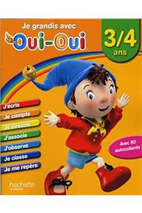 Je Grandis Avec Oui-Oui /3-4 ANS