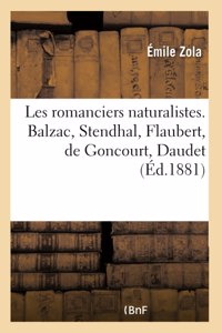 Les Romanciers Naturalistes. Balzac, Stendhal, Gustave Flaubert, Edmond Et Jules de Goncourt