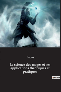 La science des mages et ses applications théoriques et pratiques