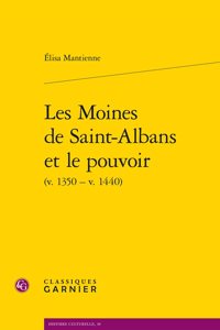 Les Moines de Saint-Albans Et Le Pouvoir