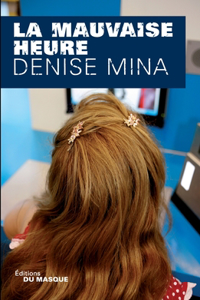 La Mauvaise Heure