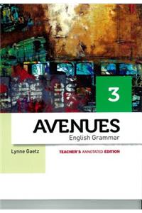 Avenues 3 English Grammar Annotated Teacher's Edition