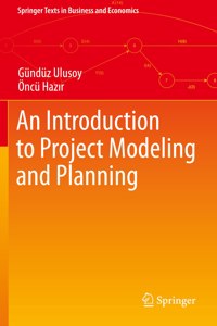 Introduction to Project Modeling and Planning