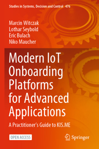 Modern Iot Onboarding Platforms for Advanced Applications