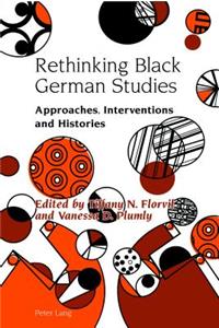 Rethinking Black German Studies