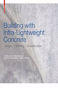 Building with Infra-Lightweight Concrete