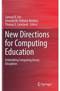 New Directions for Computing Education