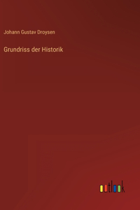 Grundriss der Historik