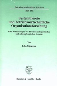 Systemtheorie Und Betriebswirtschaftliche Organisationsforschung