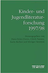 Kinder- Und Jugendliteraturforschung 1997/98