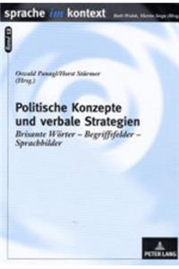 Politische Konzepte Und Verbale Strategien