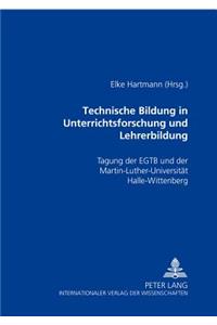 Technische Bildung in Unterrichtsforschung Und Lehrerbildung