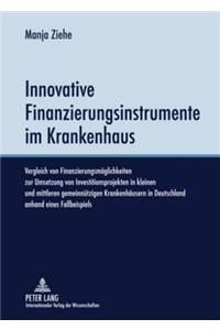 Innovative Finanzierungsinstrumente Im Krankenhaus