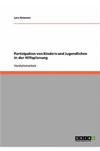 Hilfeplanung. Partizipation von Kindern und Jugendlichen