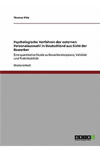 Psychologische Verfahren der externen Personalauswahl in Deutschland aus Sicht der Bewerber