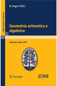 Geometria Aritmetica E Algebrica