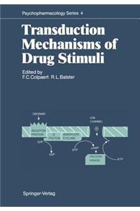 Transduction Mechanisms of Drug Stimuli