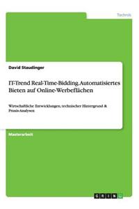 IT-Trend Real-Time-Bidding. Automatisiertes Bieten auf Online-Werbeflächen