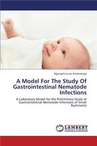 A Model for the Study of Gastrointestinal Nematode Infections