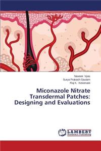 Miconazole Nitrate Transdermal Patches