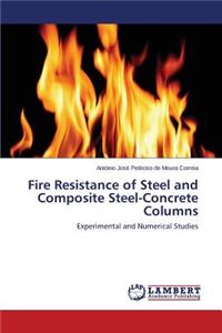 Fire Resistance of Steel and Composite Steel-Concrete Columns