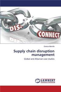 Supply chain disruption management
