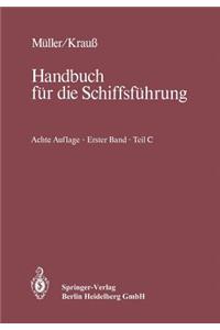 Navigation: Teil C: Funkpeilwesen, Hyperbelnavigation, Radar, Integrierte Navigation, Physik, Datenverarbeitung