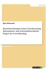 Rechtsbeziehungen beim Crowdinvesting. Informations- und wirtschaftsrechtliche Fragen des Crowdfunding
