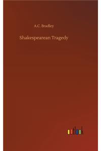 Shakespearean Tragedy