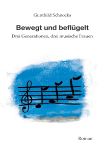 Bewegt und Beflügelt