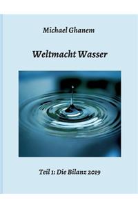Weltmacht Wasser - Teil 1
