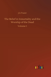Belief in Inmortality and the Worship of the Dead