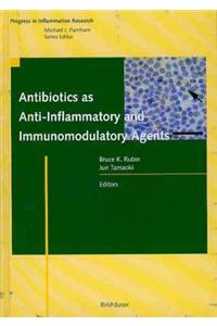 Antibiotics as Anti-Inflammatory and Immunomodulatory Agents