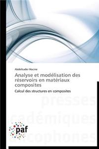 Analyse Et Modélisation Des Réservoirs En Matériaux Composites