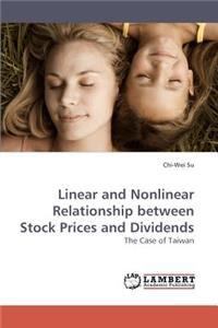 Linear and Nonlinear Relationship between Stock Prices and Dividends