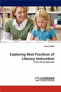 Exploring Best Practices of Literacy Instruction