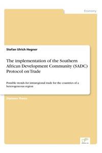 implementation of the Southern African Development Community (SADC) Protocol on Trade