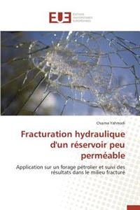 Fracturation Hydraulique d'Un Réservoir Peu Perméable