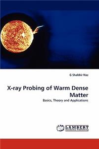 X-ray Probing of Warm Dense Matter