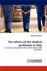 The Reform of the Medical Profession in Italy