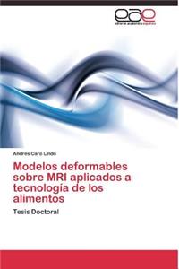 Modelos deformables sobre MRI aplicados a tecnología de los alimentos