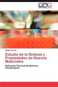 Estudio de la Sintesis y Propiedades de Nuevos Materiales