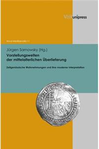 Vorstellungswelten der mittelalterlichen Überlieferung