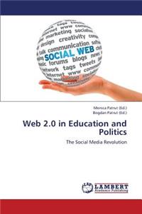 Web 2.0 in Education and Politics