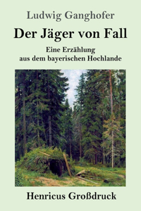 Jäger von Fall (Großdruck)