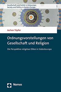 Ordnungsvorstellungen Von Gesellschaft Und Religion